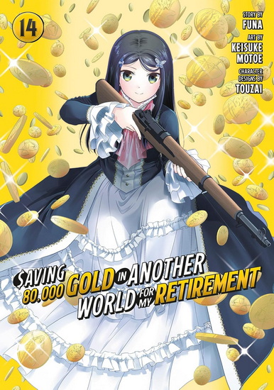 Saving 80,000 Gold in Another World for My Retirement 14 (Manga) - FUNA - KEISUKE MOTOE