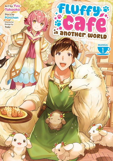 Fluffy Café in Another World (Manga) Vol. 1 - PUNICHAN & AL