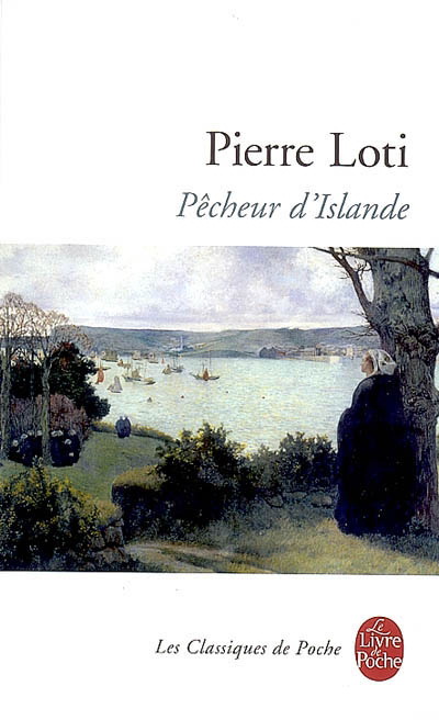Pêcheur d'Islande - PIERRE LOTI