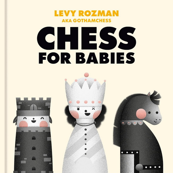 Chess for Babies - LEVY ROZMAN
