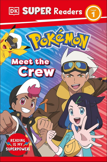 DK Super Readers Level 1 Pokemon Meet the Crew - DK