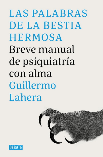 Las palabras de la bestia hermosa / The Words of the Beautiful Beast - GUILLERMO LAHERA FORTEZA