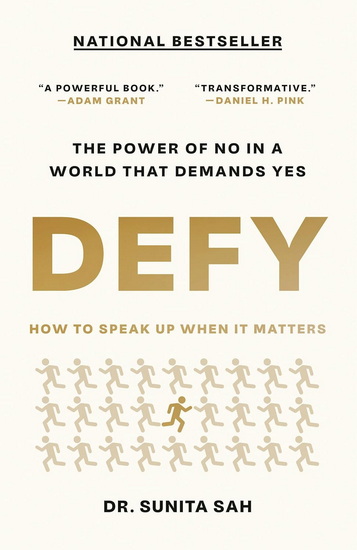 Defy: How to Speak Up When It Matters - SUNITA DR SAH