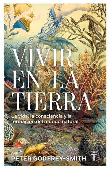 Vivir en la tierra - PETER GODFREY-SMITH
