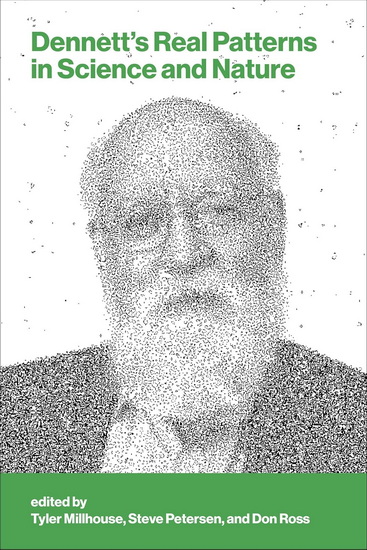 Dennett's Real Patterns in Science and Nature - TYLER MILLHOUSE