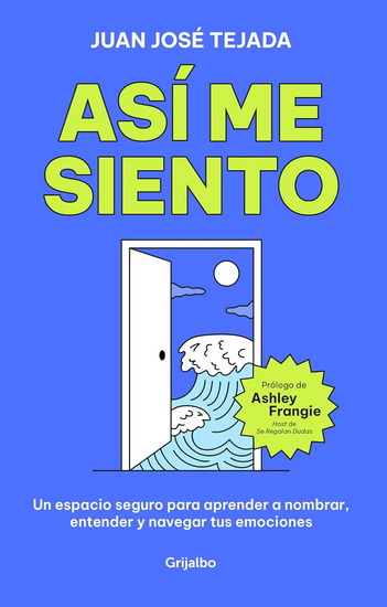 Así me siento / This Is How I Feel - JUAN JOSÉ TEJADA