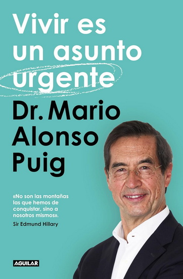 Vivir es un asunto urgente / Living Is an Urgent Matter - MARIO DR ALONSO PUIG