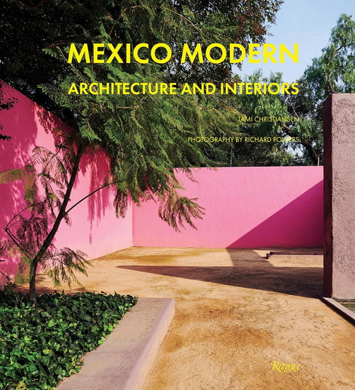 Mexico Modern: Architecture and Interiors - TAMI CHRISTIANSEN - RICHARD POWERS