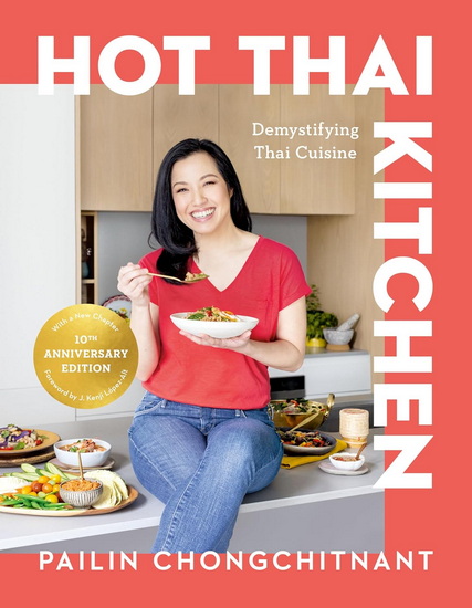 Hot Thai Kitchen: The 10th Anniversary Edition - PAILIN CHONGCHITNANT