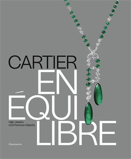 Cartier: En Équilibre: High Jewelry and Precious Objects - MATHIEU DELDICQUE - VALENTIN PÉREZ