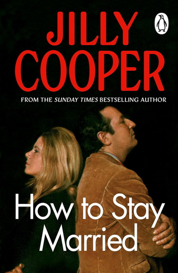 How To Stay Married - JILLY COOPER