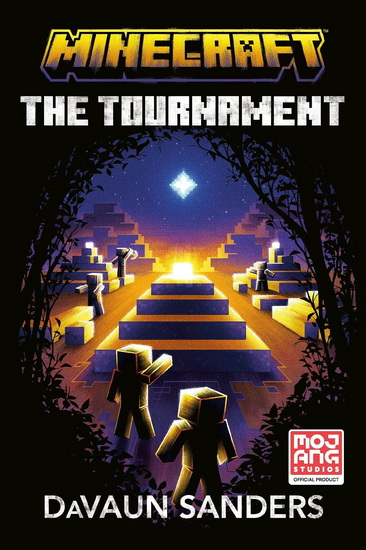 Minecraft: The Tournament: An Official Minecraft Novel - DAVAUN SANDERS