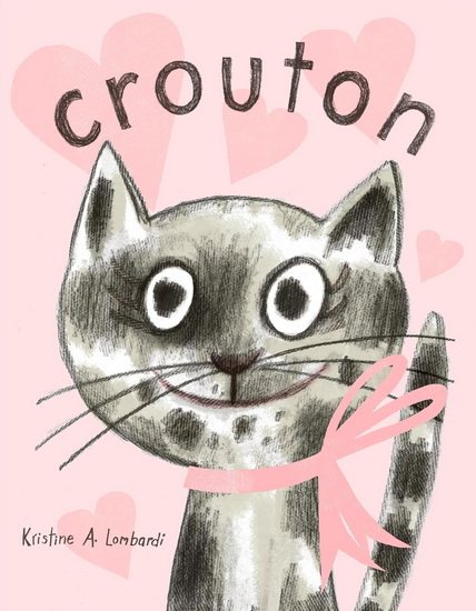 Crouton: One Cat's Adoption Tale - KRISTINE A LOMBARDI