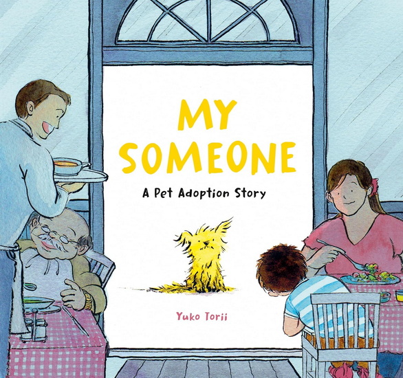 My Someone: A Pet Adoption Story - YUKO TORII
