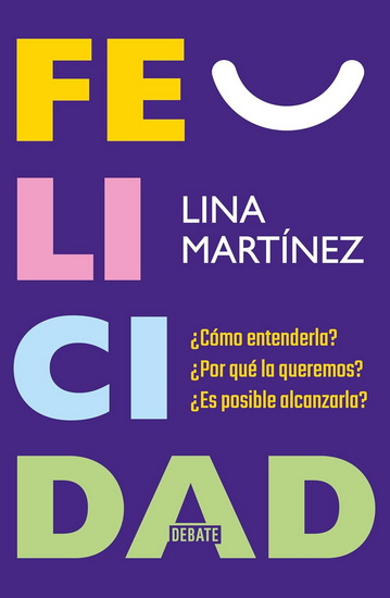 Felicidad / Happiness - LINA MARTÍNEZ