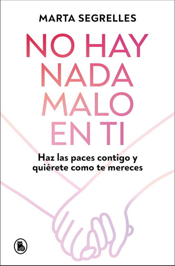 No hay nada malo en ti / There Is Nothing Wrong with You - MARTA SEGRELLES