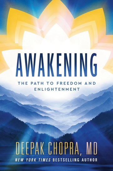 Awakening: The Path to Freedom and Enlightenment - DEEPAK CHOPRA