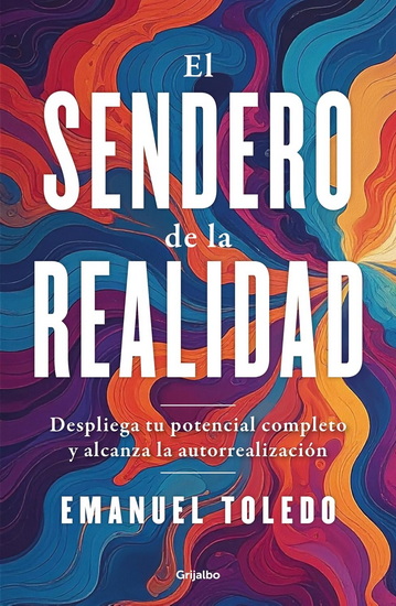 El sendero de la realidad / The Path of Reality - EMANUEL TOLEDO