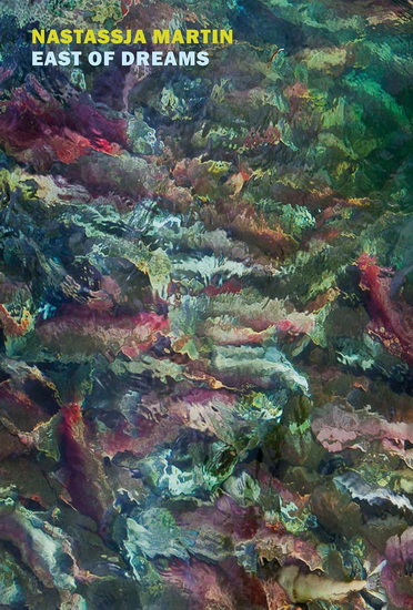 East of Dreams - NASTASSJA MARTIN