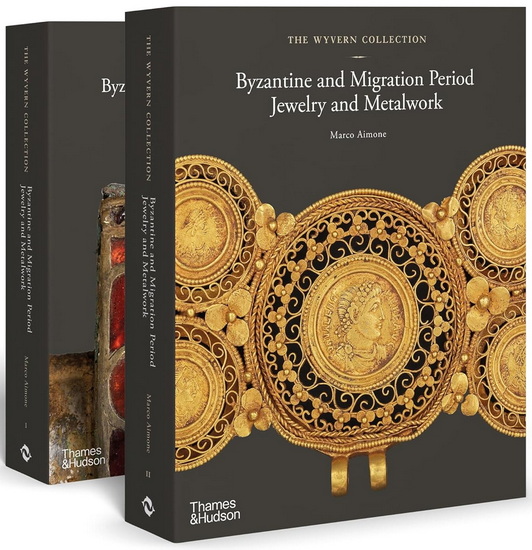The Wyvern Collection: Byzantine and Migration Period Jewelry and Metalwork - MARCO AIMONE