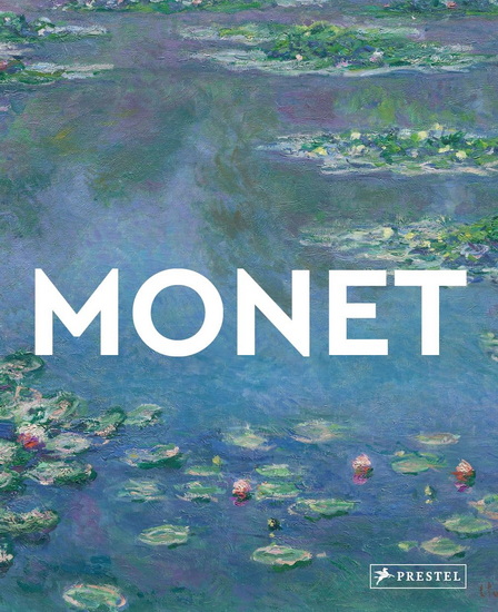 Monet: Masters of Art - ROSALIND ORMISTON