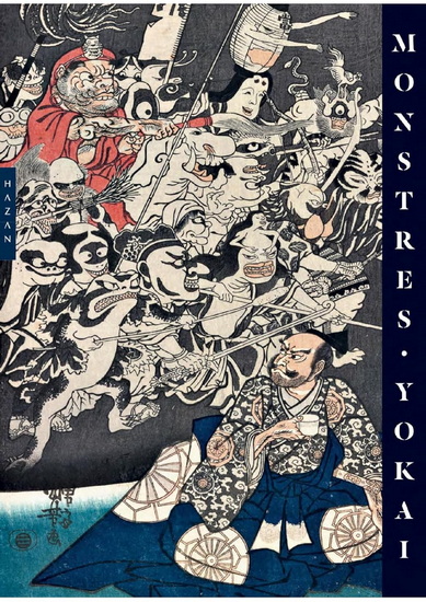 Yokai Monsters: By the Great Masters of Japanese Woodblock Printing - PHILIPPE CHARLIER