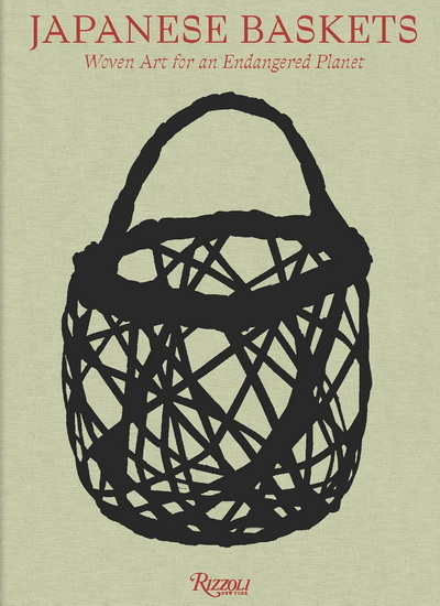 Japanese Baskets: Woven Art for an Endangered Planet - JOE EARLE