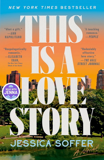 This Is a Love Story: A Read with Jenna Pick: A Novel - JESSICA SOFFER