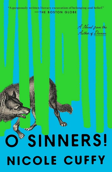 O Sinners!: A Novel - NICOLE CUFFY