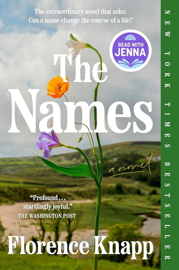 The Names: A Novel - FLORENCE KNAPP