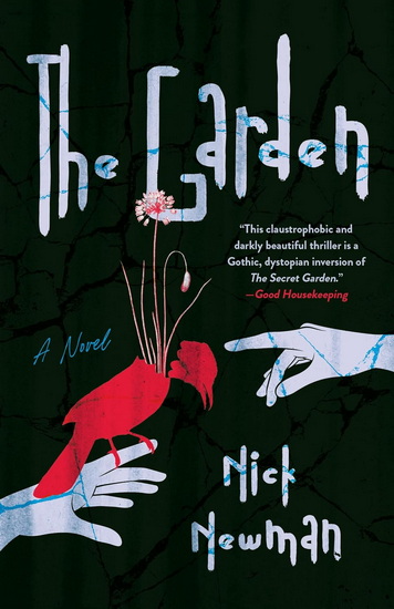 The Garden: A Novel - NICK NEWMAN