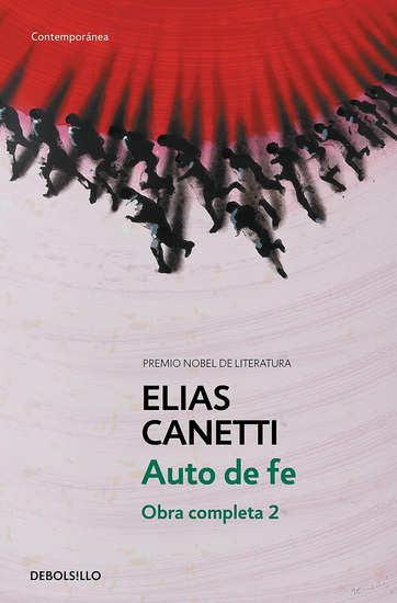 Auto de fe (Obra completa Canetti ) / Auto-da-Fé (Canetti's Complete Literary Works) - ELIAS CANETTI