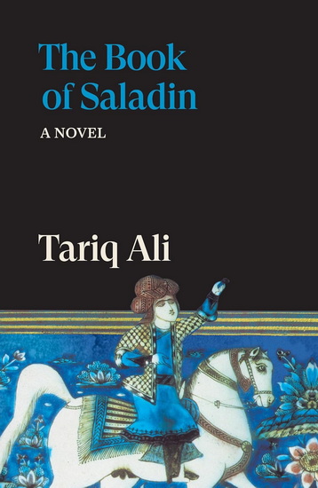 The Book of Saladin: A Novel - TARIQ ALI