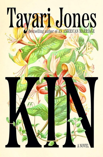 Kin: A Novel - TAYARI JONES