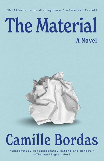 The Material: A Novel - CAMILLE BORDAS