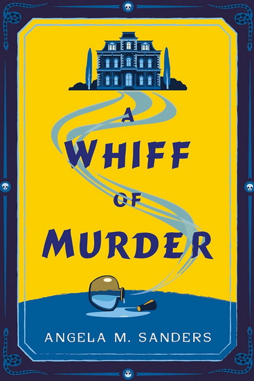 A Whiff of Murder - ANGELA M SANDERS