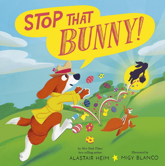 Stop That Bunny! - ALASTAIR HEIM - MIGY BLANCO