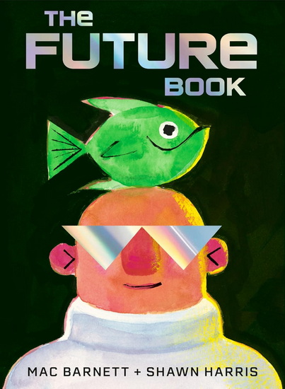 The Future Book - MAC BARNETT - SHAWN HARRIS