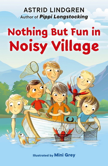 Nothing But Fun in Noisy Village - ASTRID LINDGREN - MINI GREY