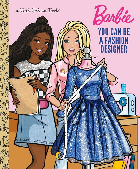 You Can Be a Fashion Designer (Barbie) - COLLECTIF