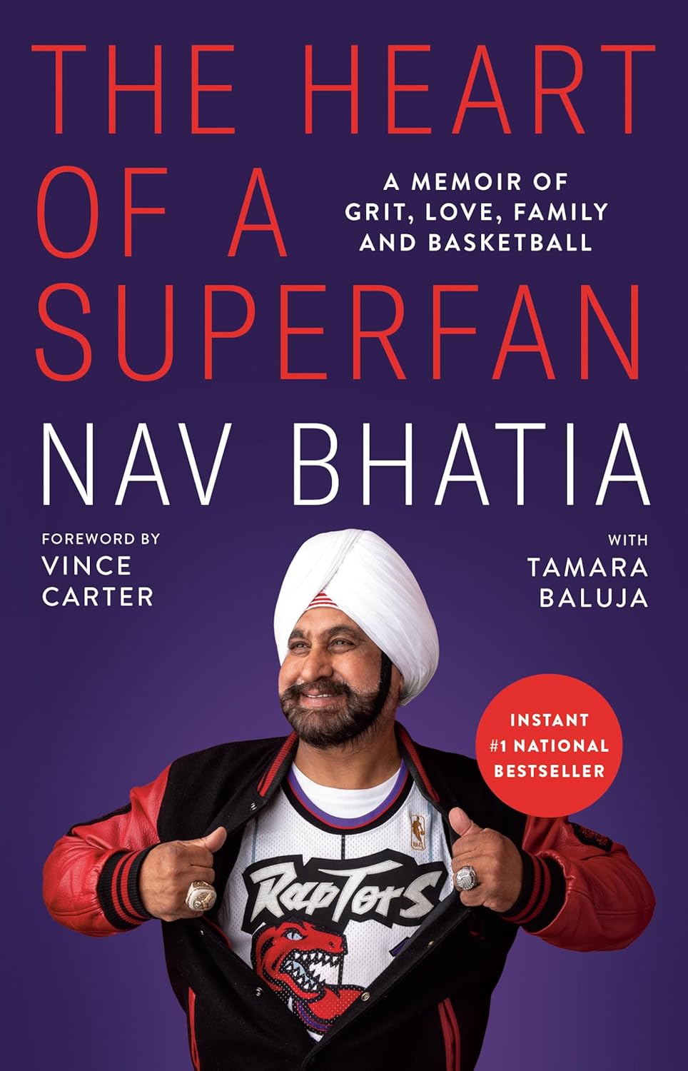 The Heart of a Superfan: A memoir of grit, love, family and basketball - NAV BHATIA - TAMARA BALUJA