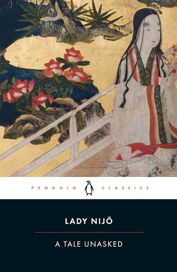 A Tale Unasked - LADY NIJO
