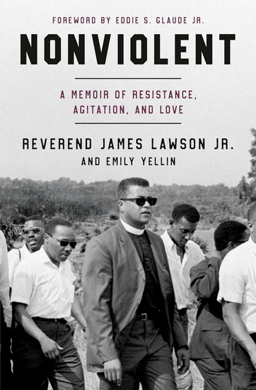Nonviolent: A Memoir of Resistance, Agitation, and Love - JAMES REVEREND JR LAWSON - EMILY YELLIN