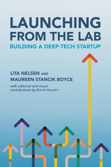 Launching from the Lab: Building a Deep-Tech Startup - LITA NELSEN & AL