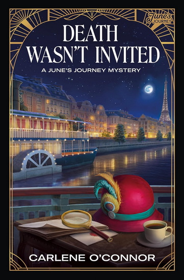 Death Wasn't Invited: A June's Journey Mystery - CARLENE O'CONNOR