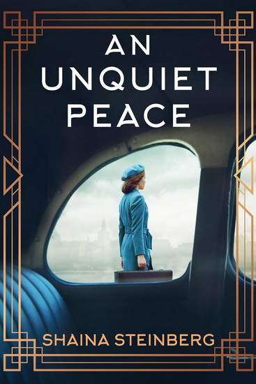 An Unquiet Peace - SHAINA STEINBERG