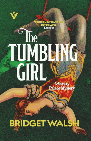 The Tumbling Girl - BRIDGET WALSH