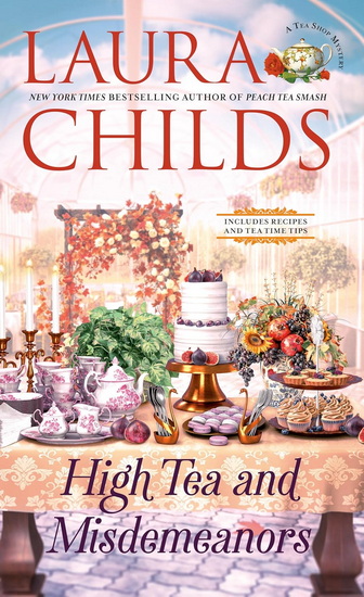 High Tea and Misdemeanors - LAURA CHILDS