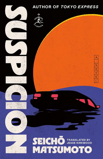 Suspicion: A Novel - SEICHO MATSUMOTO