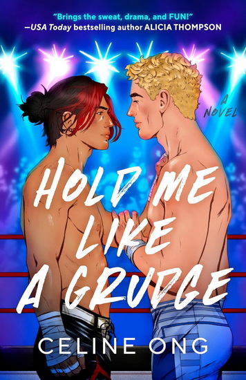 Hold Me Like a Grudge - CELINE ONG